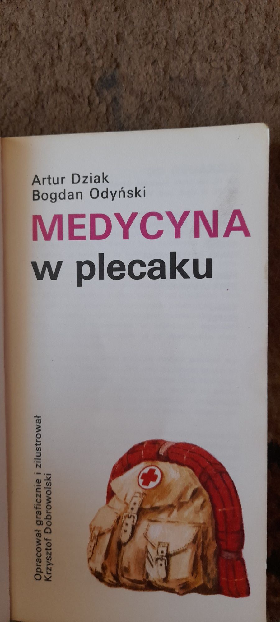 Medycyna w plecaku - A. Dziak B. Odyński wyd I 1982