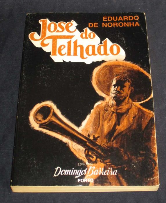 Livro José do Telhado Eduardo de Noronha