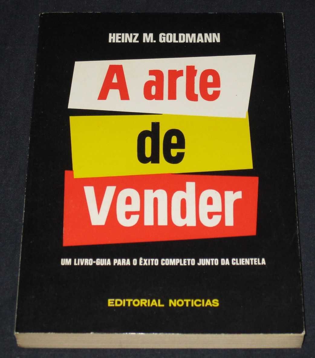 Livro A Arte de Vender Heinz M. Goldmann