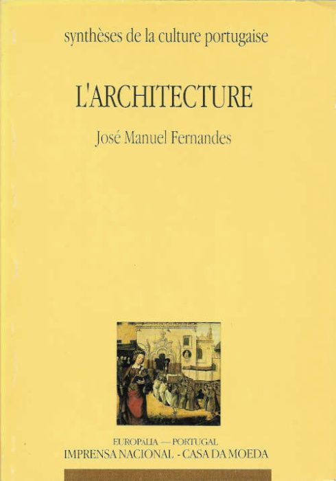 Portugal – L'architecture_José Manuel Fernandes_INCM