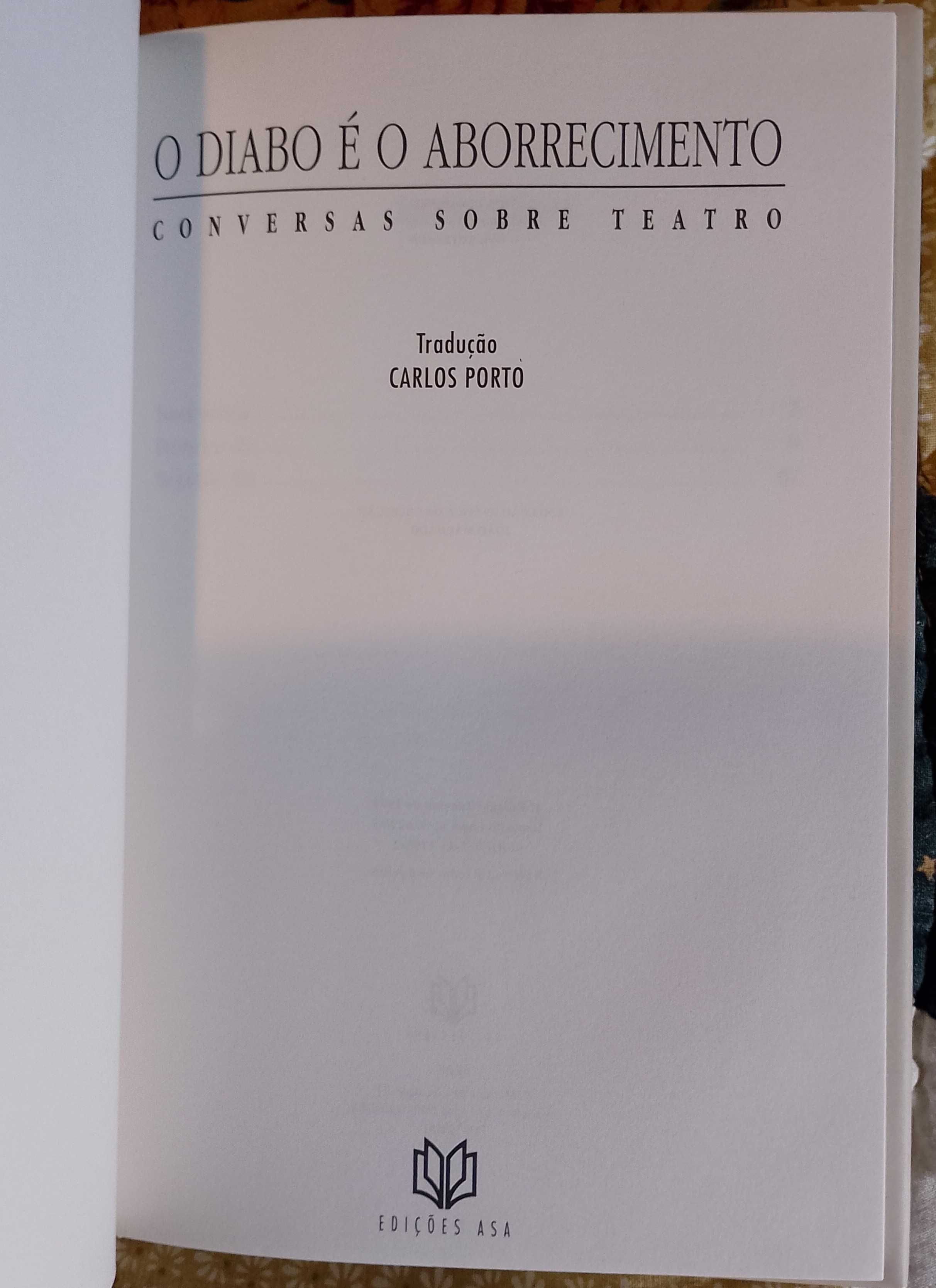 O diabo é o aborrecimento - conversas sobre teatro, Peter Brook