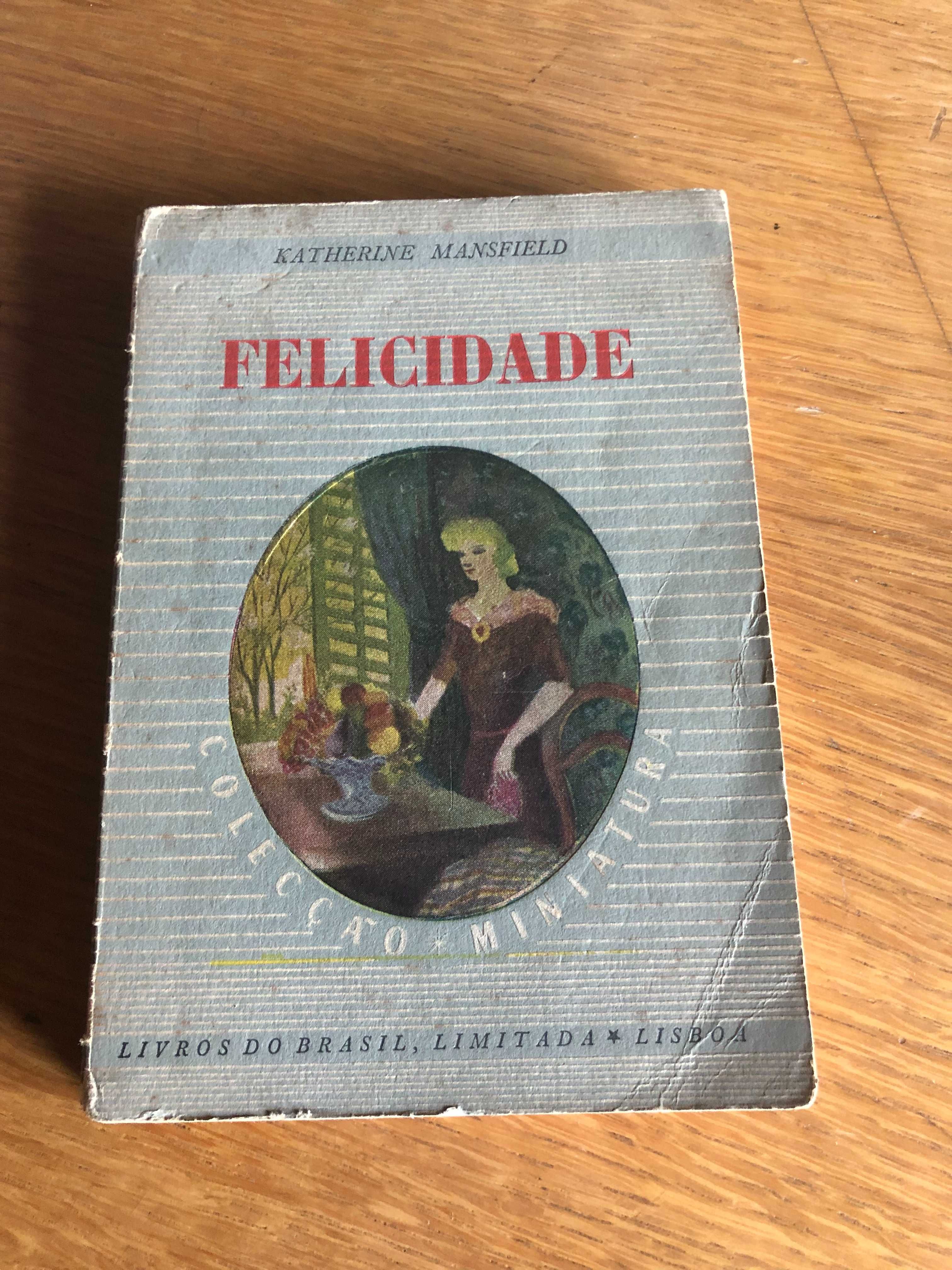 FELICIDADE    Katherine Mansfield