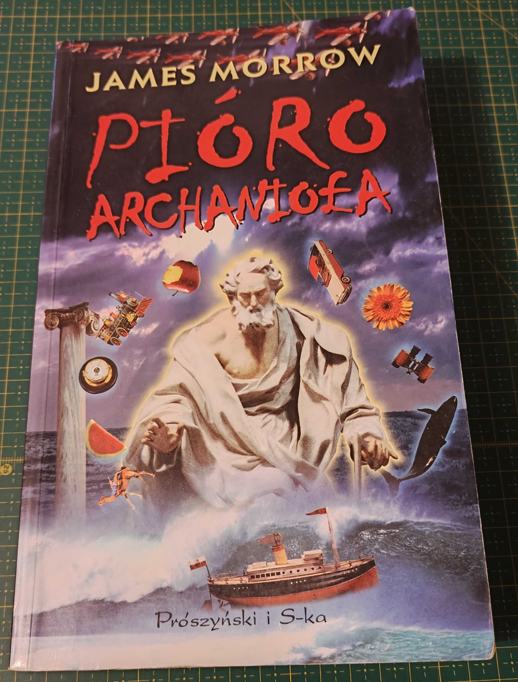 Pióro Archanioła- James Morrow