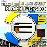 Ekwador Manieczki Vol. 5 (CD, 2005)