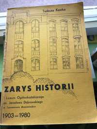 Zarys historii I liceum Jarosława Dąbrowskiego Tadeusz Kawka 1903