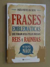 Frases Emblemáticas Que Foram Ditas Pelos Nossos Reis e Rainhas - 1ª