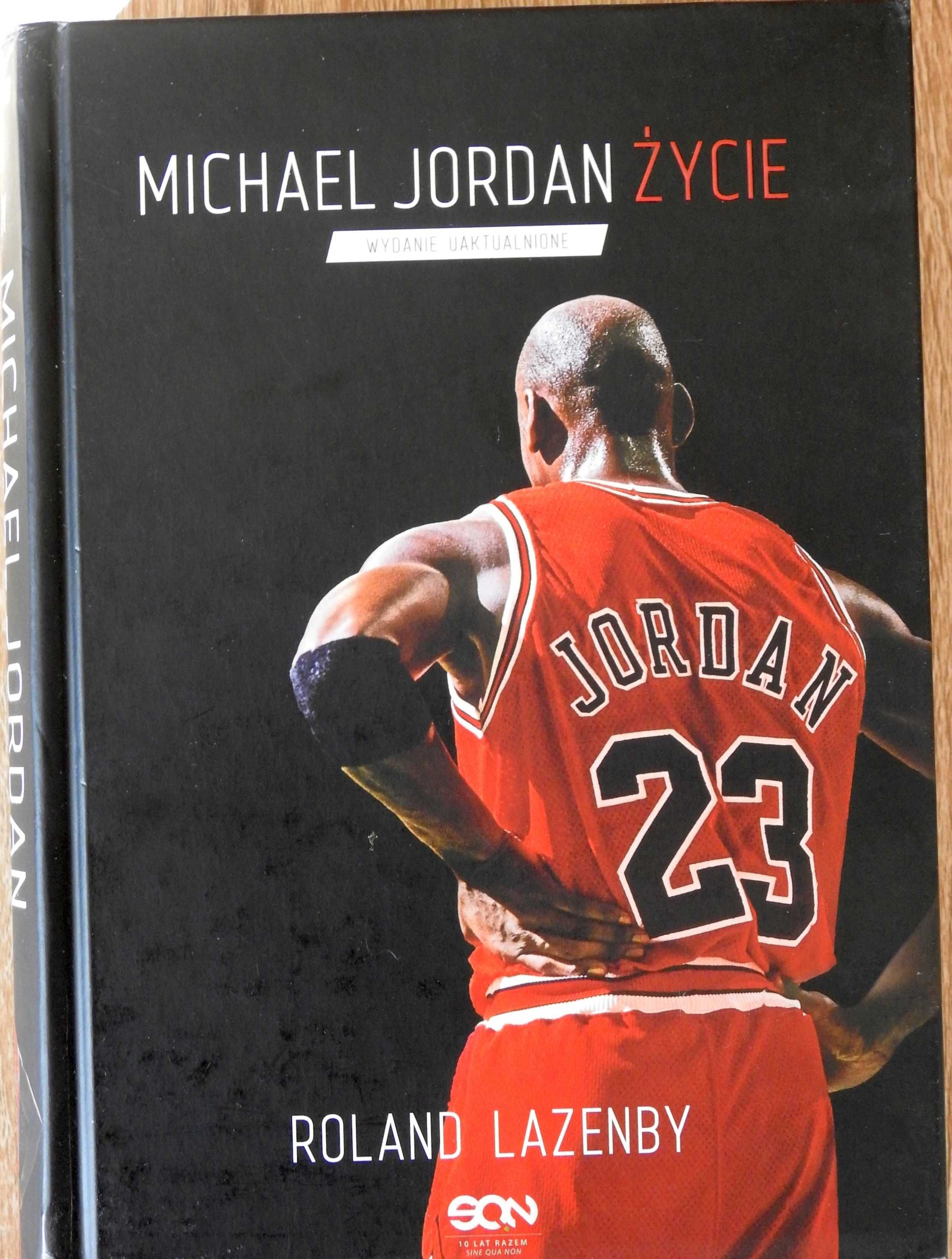 Michael Jordan. Życie Roland Lazenby Wydanie uaktualnione 2020