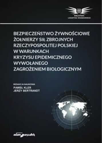 Bezpieczeństwo żywnościowe żołnierzy... - Jerzy Bertrandt, Paweł Kler