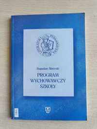 Program wychowawczy szkoły - Bogusław Śliwerski