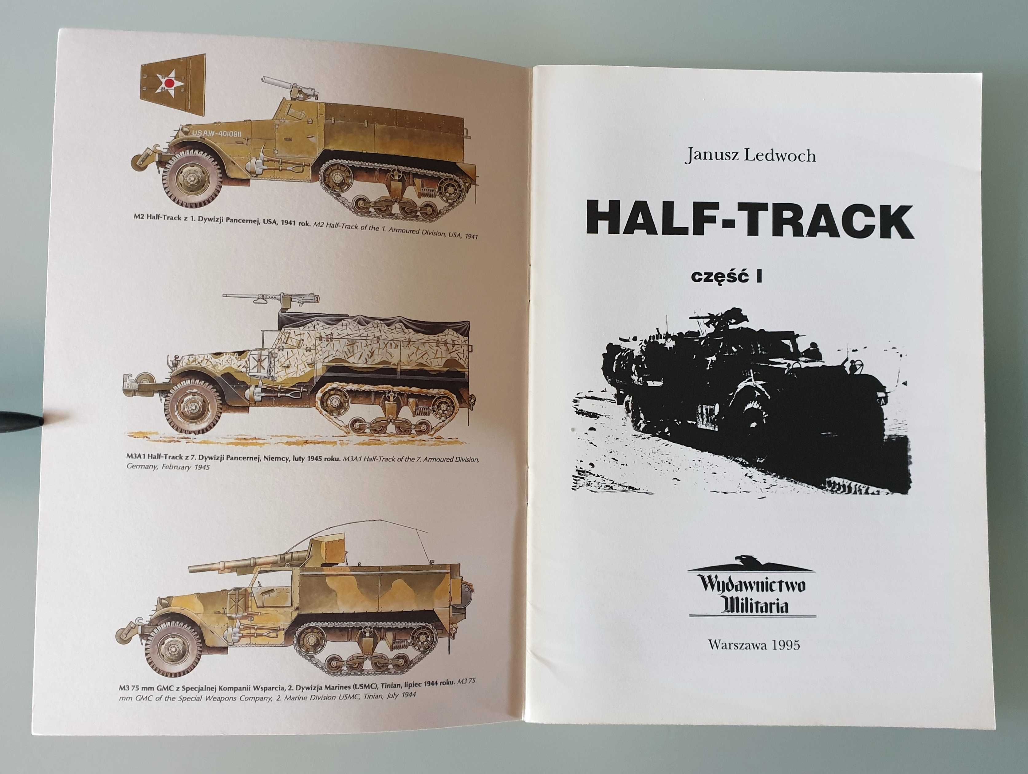 Militaria, monografia nr 25 - Half-Track, Janusz Ledwoch