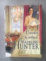 Uwodzi w atlasie Madeline Hunter romans historyczny ksiazka kobieca