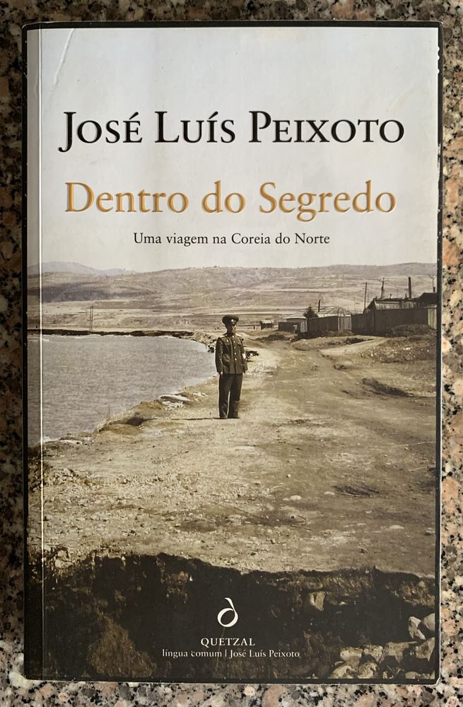 Dentro do Segredo: Uma viagem na Coreia do Norte de José Luís Peixoto