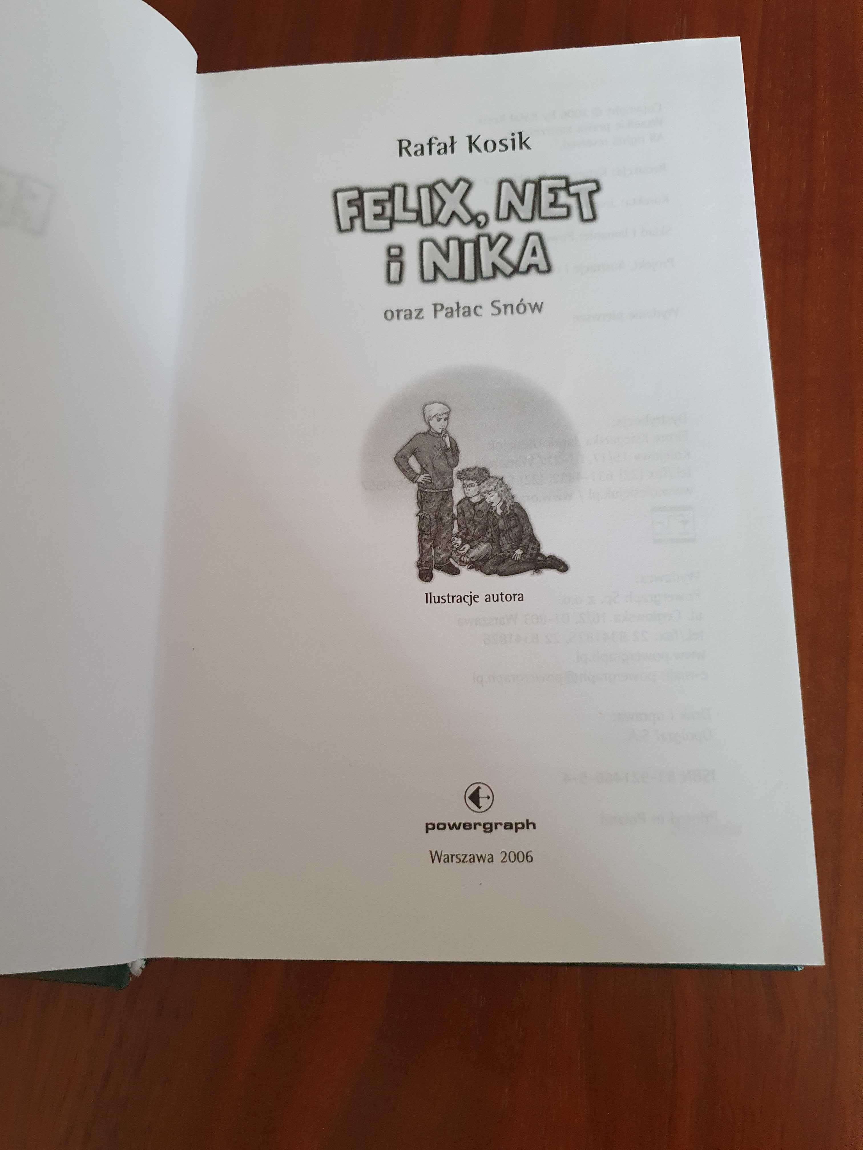 Felix,Net i Nika oraz Pałac Snów Rafał Kosik tom 3