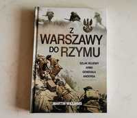 Z Warszawy do Rzymu Szlak bojowy armii generała Andersa