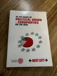 In the Name of Political Union – Europarties on the Rise