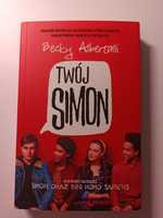 Twój Simon (Simon oraz inni homo sapiens) Becky Albertalli (nowa)