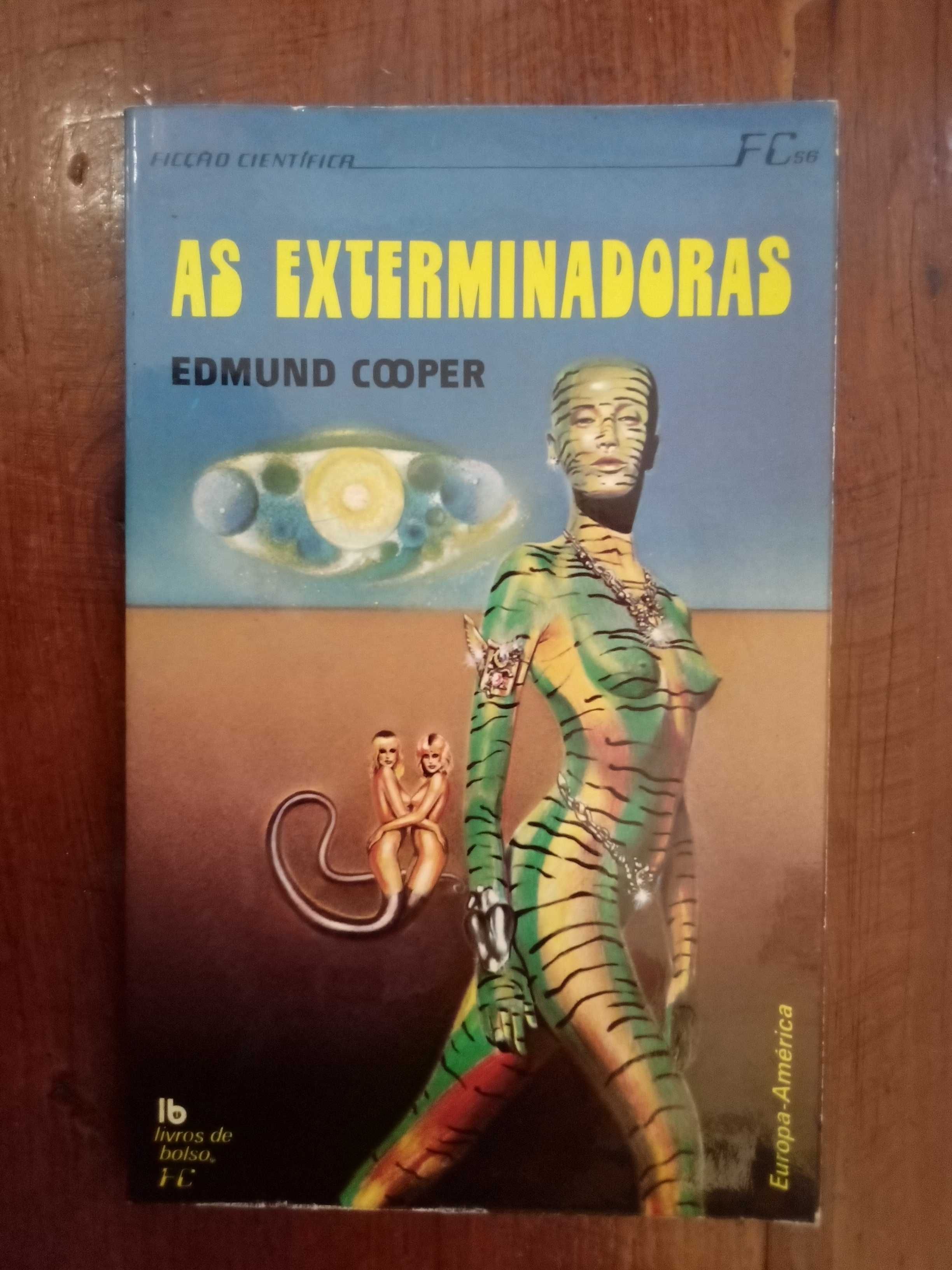 Edmund Cooper - As exterminadoras