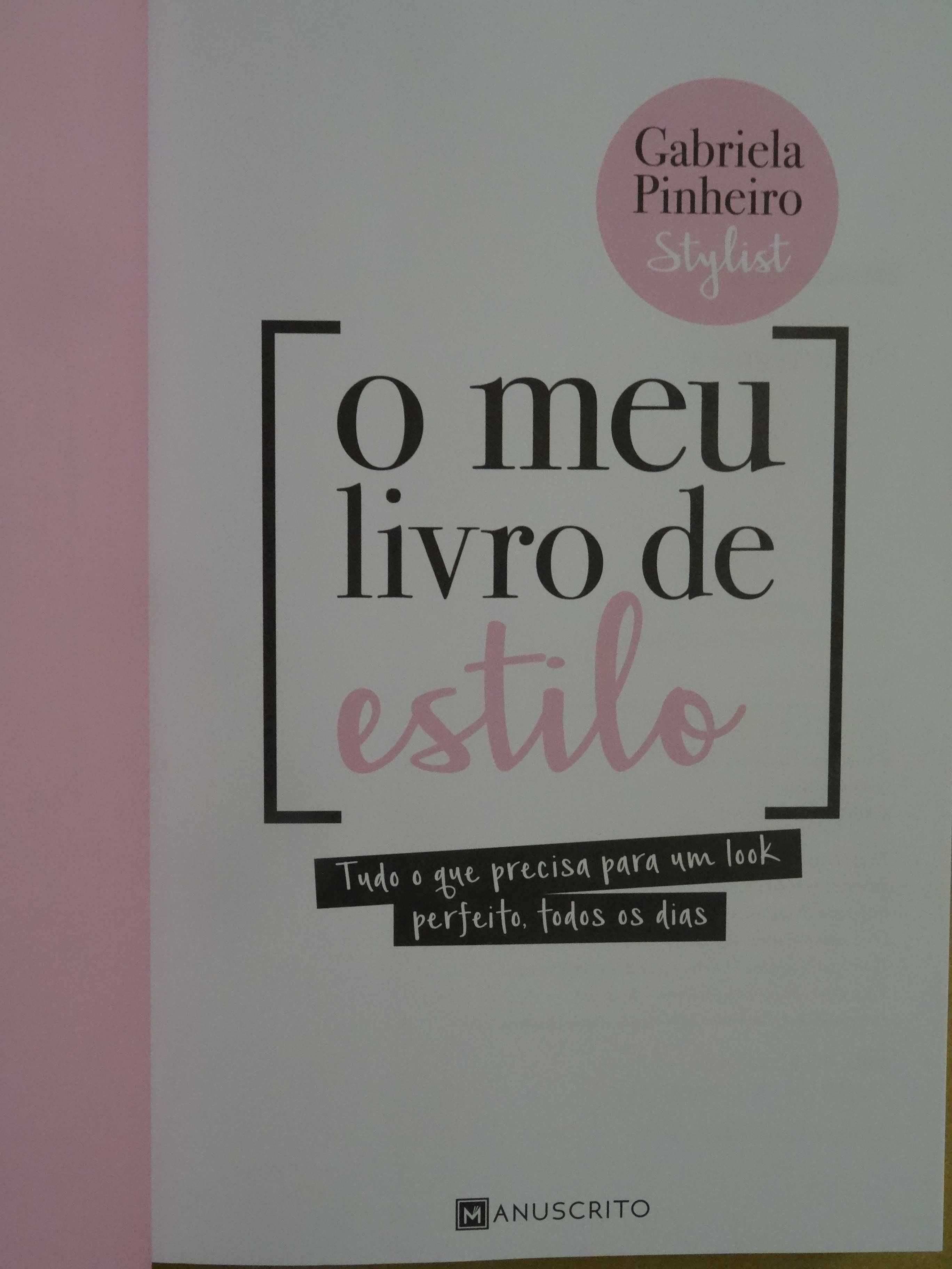 O Meu Livro de Estilo de Gabriela Pinheiro - 1ª Edição