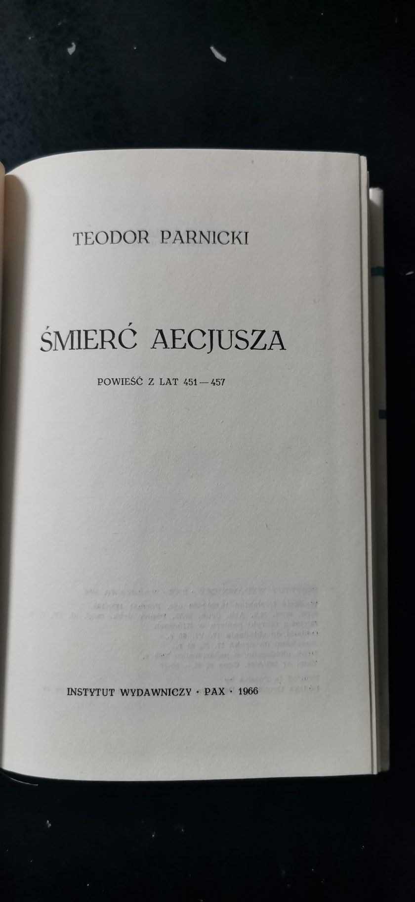 Śmierć Aecjusza Teodor Parnicki Wydanie 1