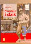 ,,Przeszłość i dziś"-podręcznik do języka polskiego, kl. III część 2
