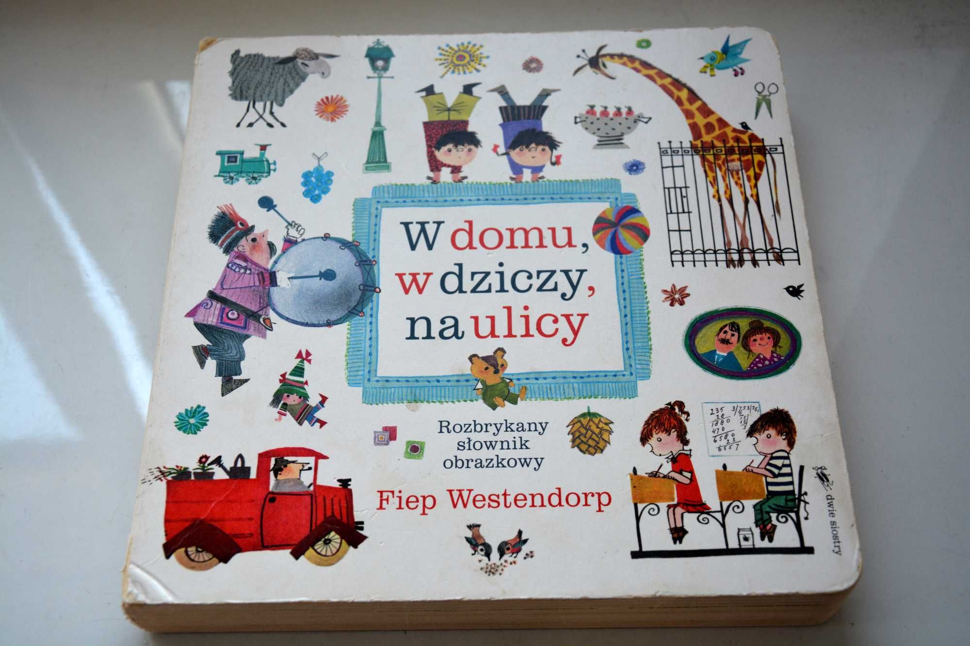 "W domu, w dziczy, na ulicy" Fiep Westendorp