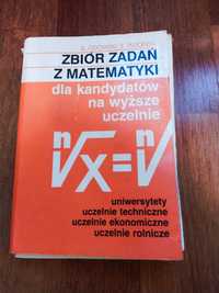 Zbiór zadań z matematyki dla kandydatów na wyższe uczelnie