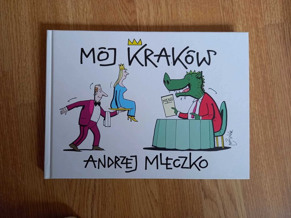 Mój Kraków Andrzej Mleczko