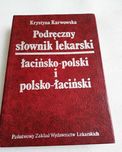 Słownik lekarski łacińsko-Polski Krystyna Karwowska