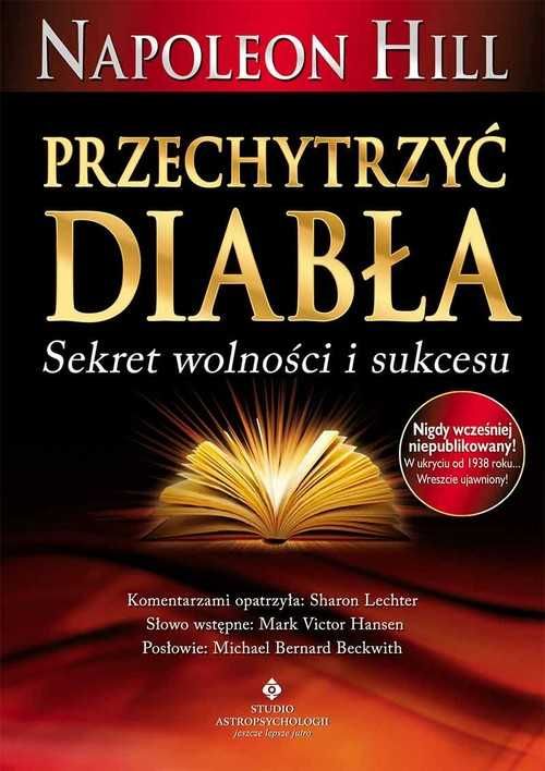Przechytrzyć diabła
Autor: Napoleon Hill