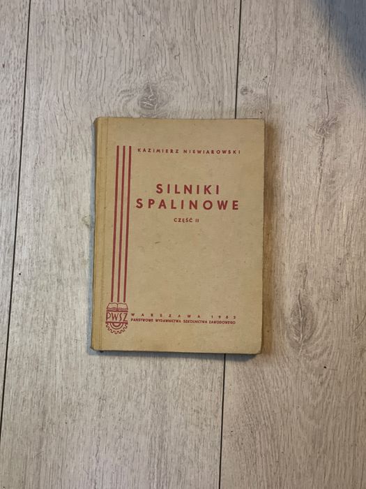 Silniki Spalinowe cz. II 1953 Niewiarowski PWSZ Szkolnictwo Zawodowe