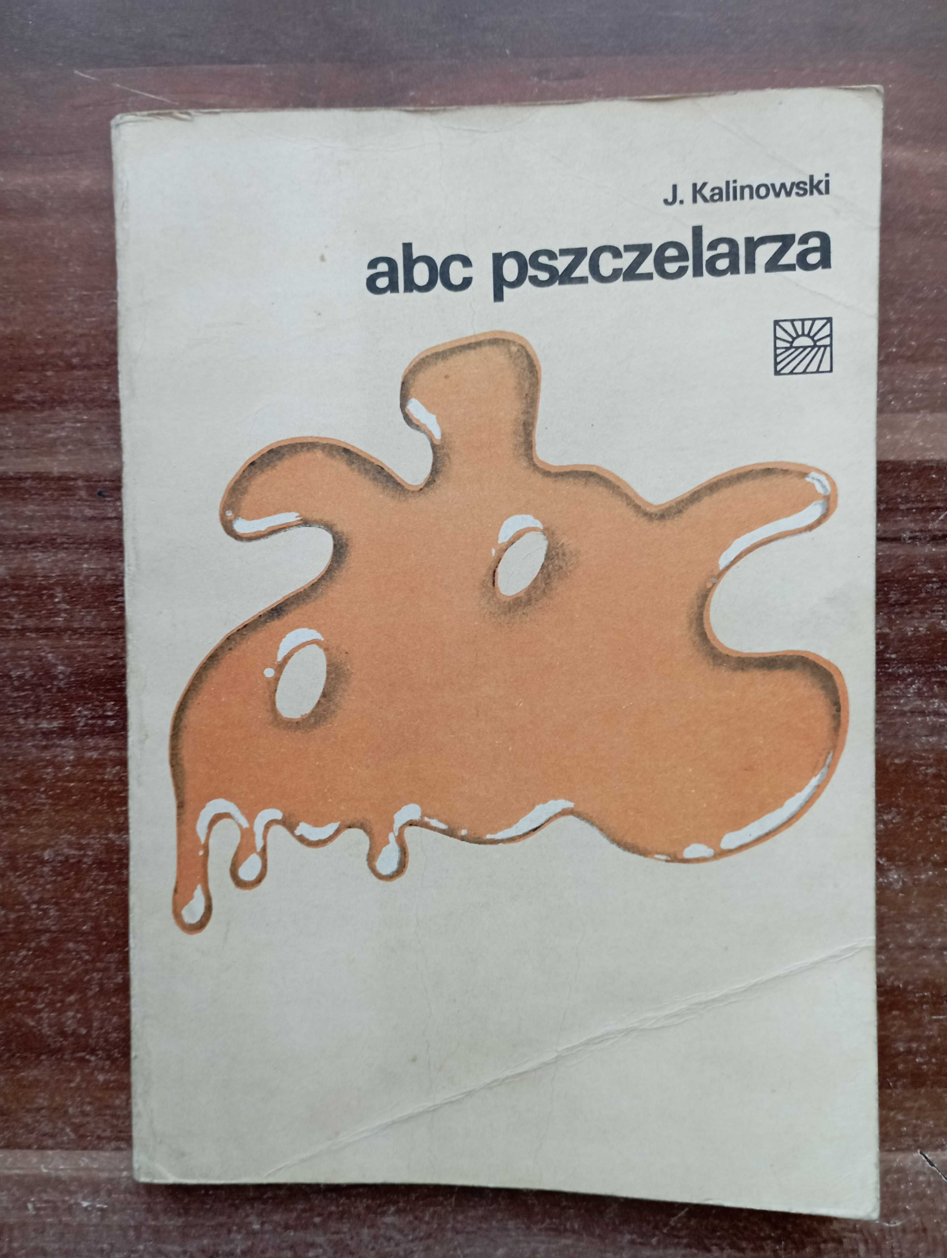 ABC pszczelarza Józef Kalinowski