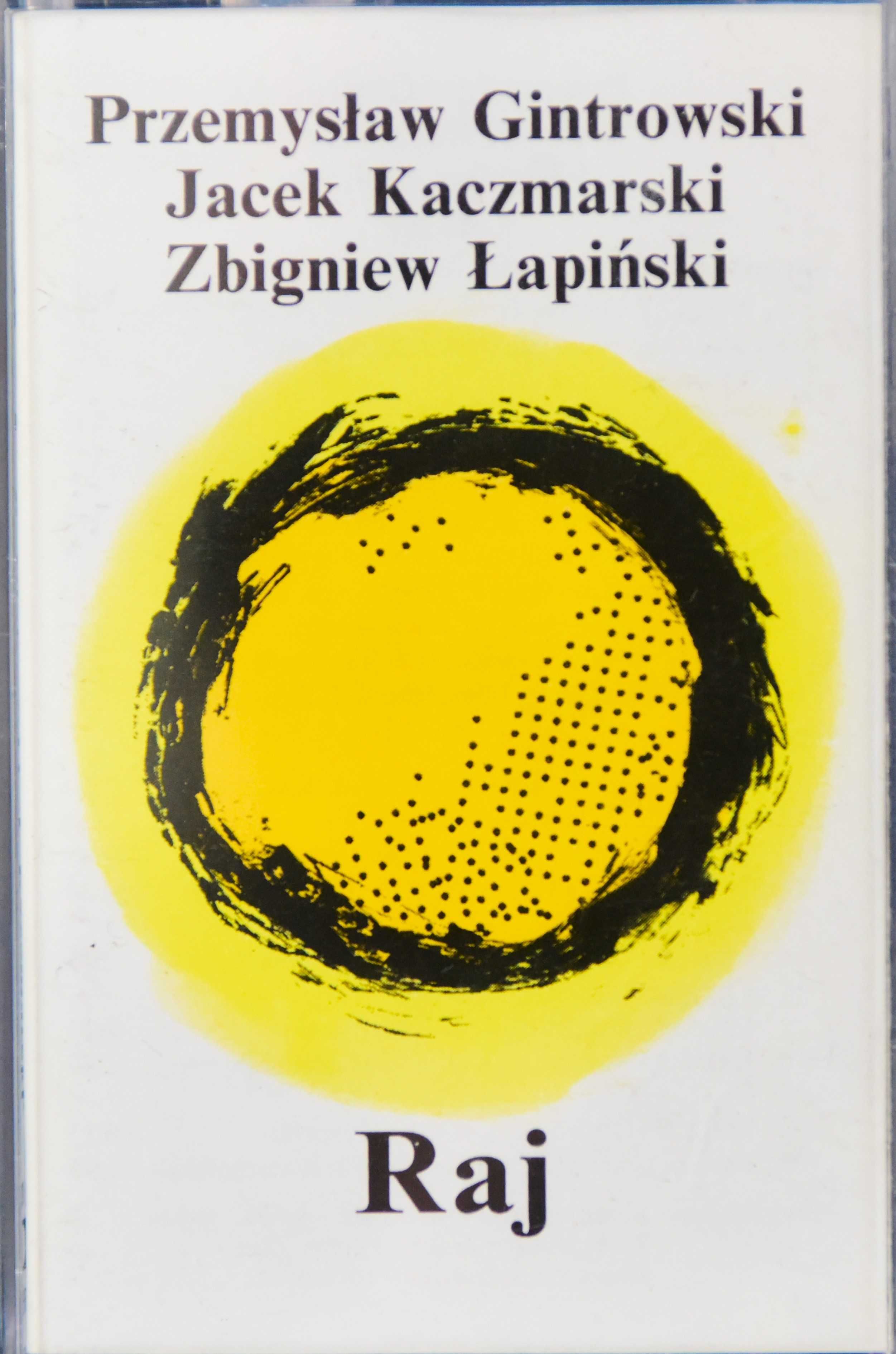 Kaczmarski, Gintrowski, Łapiński - Raj  (kaseta)