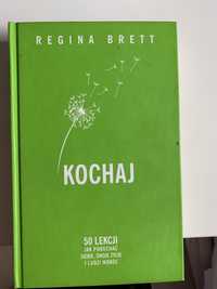 Kochaj 50 lekcji jak kochać Regina Brett