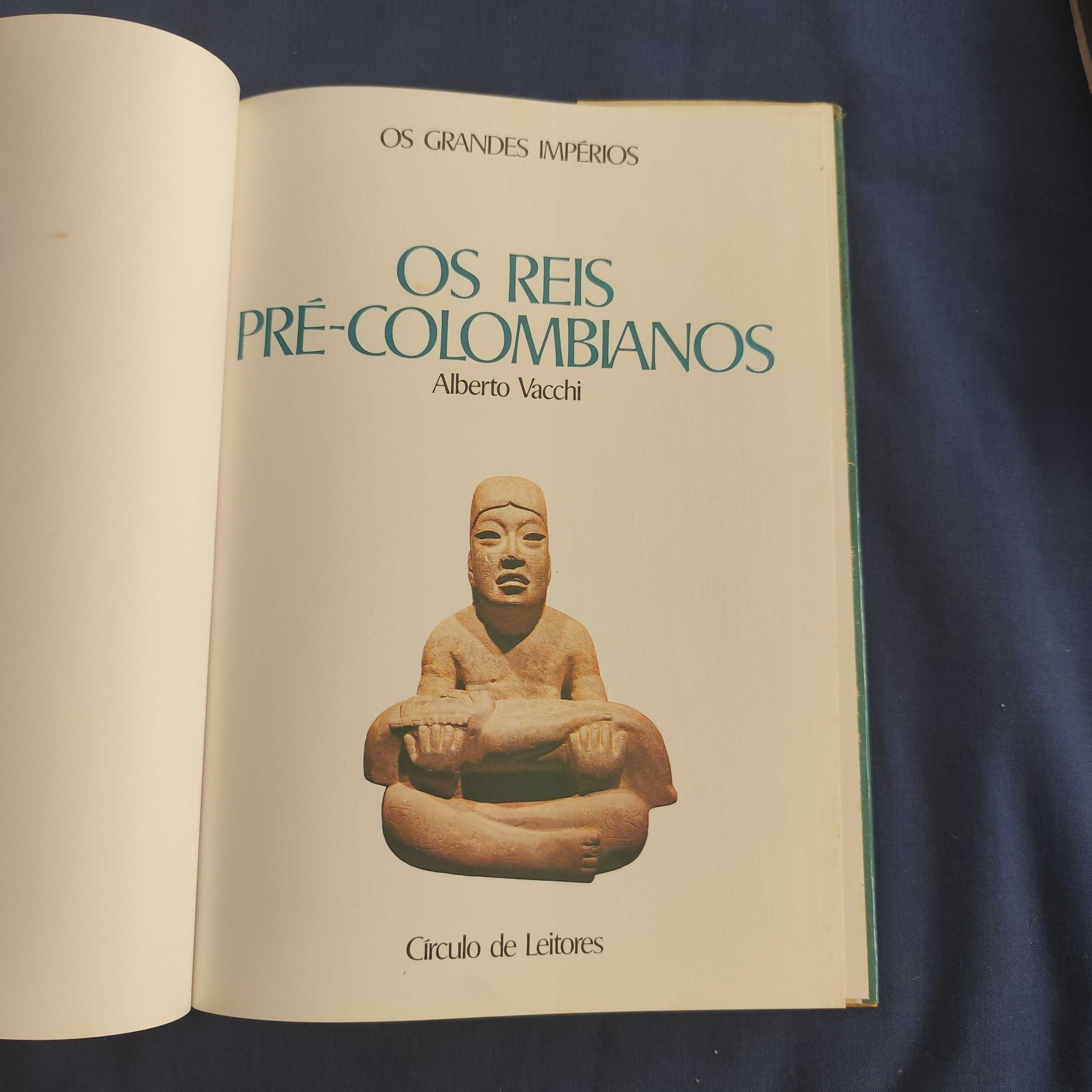 Alberto Vacchi - Os Reis Pré-Colombianos