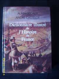 diccionaire ilustrée de l´histoire de France. Livro em francês