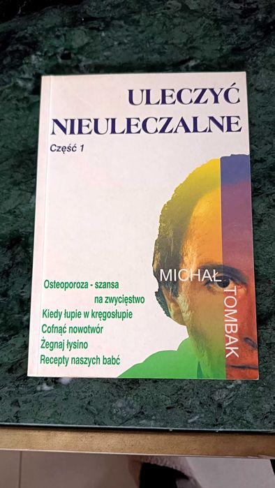 Książka Uleczyć nieuleczalne M Tombak