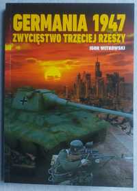 Germania 1947 Zwycięstwo Trzeciej Rzeszy Igor Witkowski