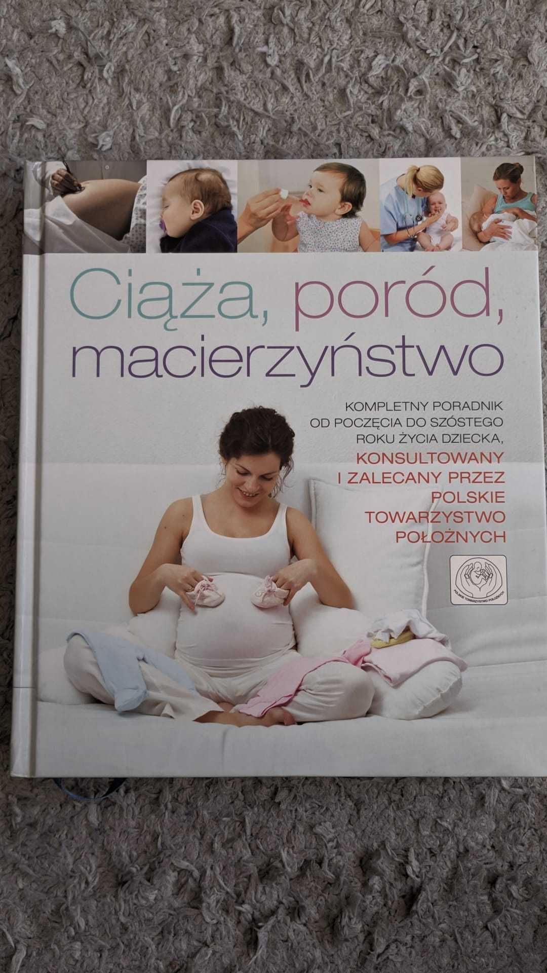 Książka "Ciąża, poród, macierzyństwo" - poradnik