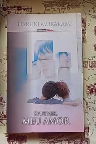 Haruki Murakami "Sputnik, Meu Amor"