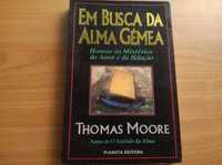 Em Busca da Alma Gémea - Thomas Moore