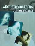 Augusto Abelaira Outrora Agora 1a. Edc
