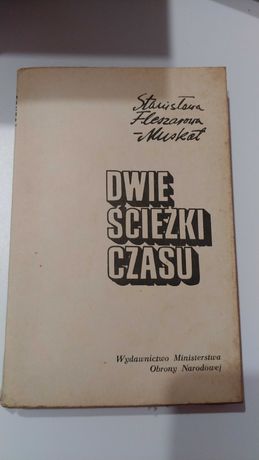 Dwie ścieżki czasu - Stanisława Fleszarowa-Muskat