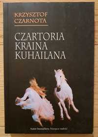 Czartoria kraina Kuhailana Krzysztof Czarnota