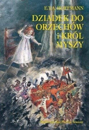 Dziadek Do Orzechów I Król Myszy, E.t.a. Hoffmann