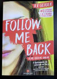 Follow Me Back Vê-me, Quer-me, Ama-me de A.V. Geiger