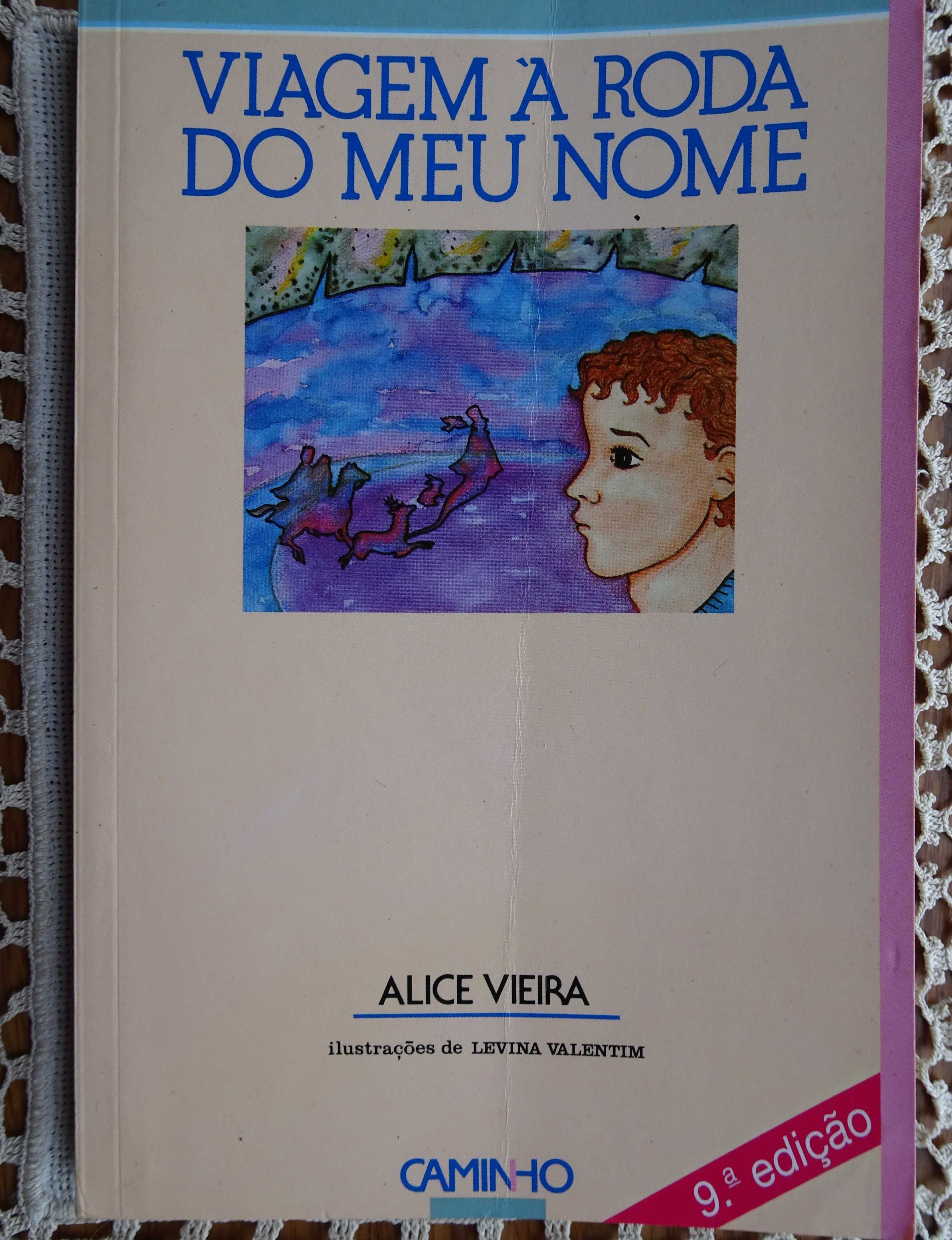 Viagem À Roda do Meu Nome de Alice Vieira