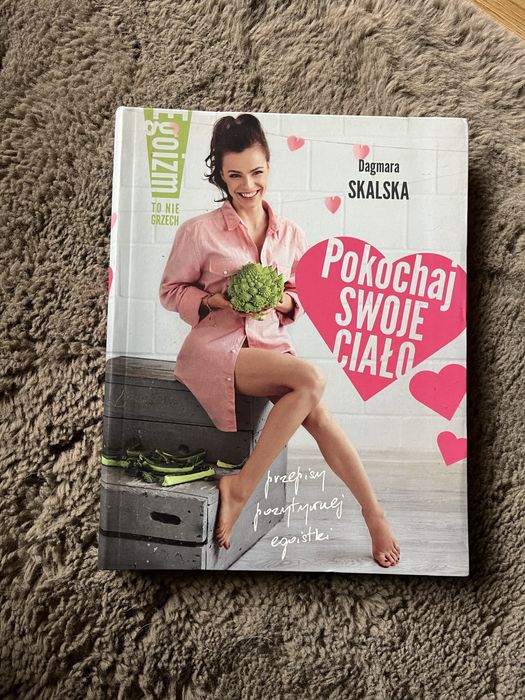 Dagmara Skalska - Pokochaj swoje ciało