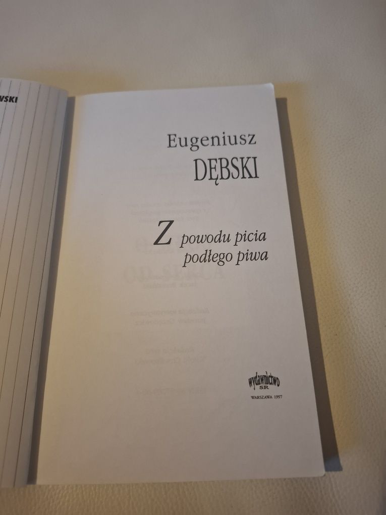 "Z Powodu Picia Podłego Piwa" Eugeniusz Dębski