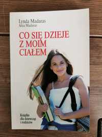 Co się dzieje z moim ciałem - Lynda Madaras