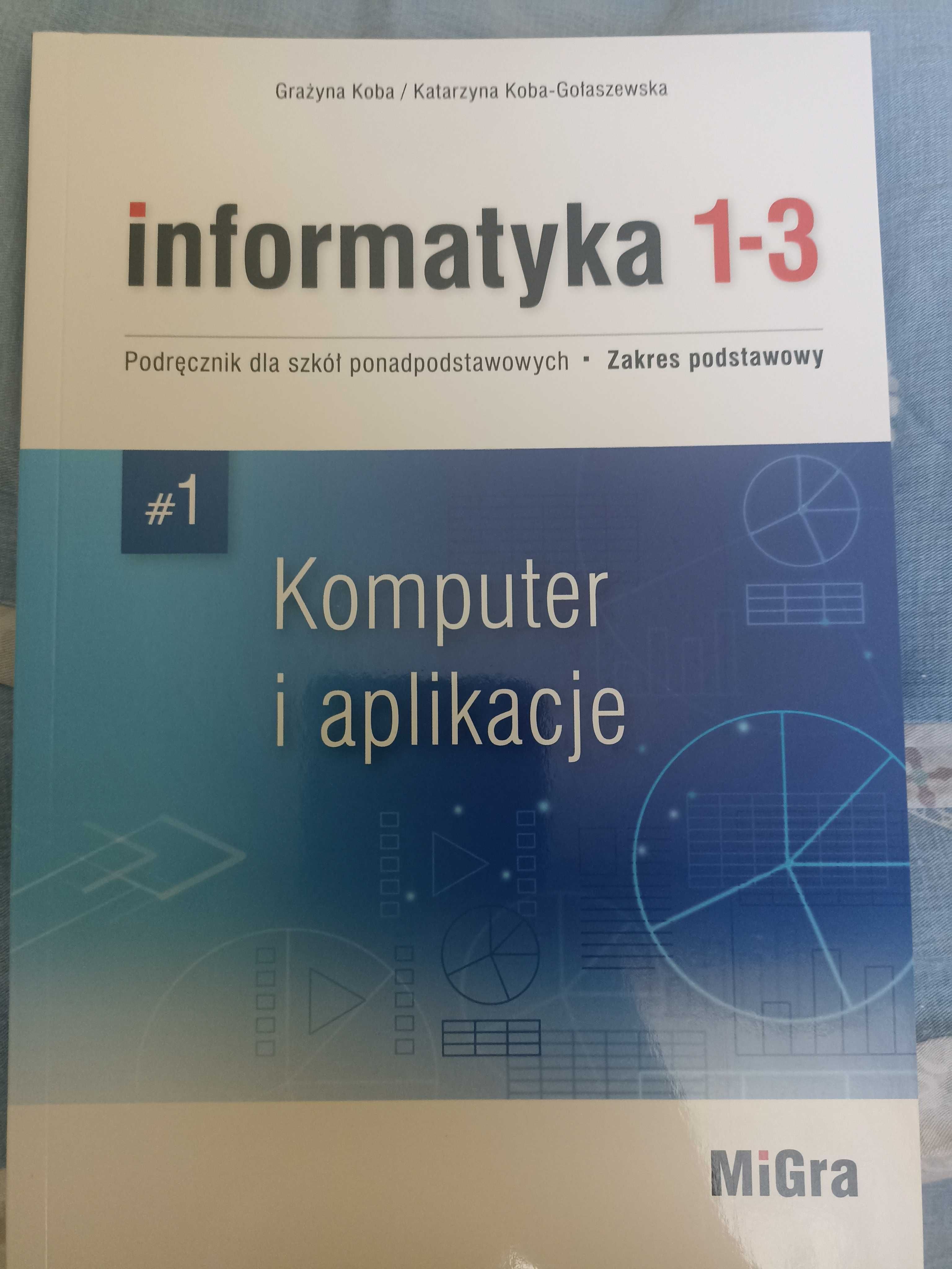 Informatyka 1-3 podręcznik dla szkół ponadpodstawowych wyd. MiGra